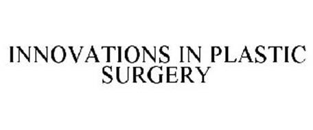 INNOVATIONS IN PLASTIC SURGERY