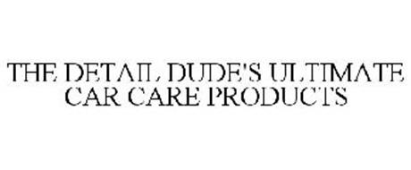 THE DETAIL DUDE'S ULTIMATE CAR CARE PRODUCTS