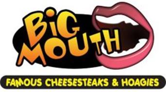 BIG MOUTH FAMOUS CHEESESTEAKS & HOAGIES