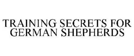 TRAINING SECRETS FOR GERMAN SHEPHERDS