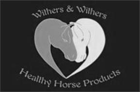 WITHERS & WITHERS HEALTHY HORSE PRODUCTS