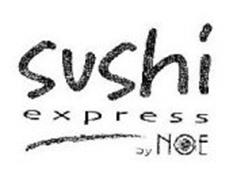SUSHI EXPRESS BY NOE