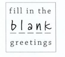 FILL IN THE BLANK GREETINGS