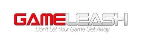 GAMELEASH DON'T LET YOUR GAME GET AWAY