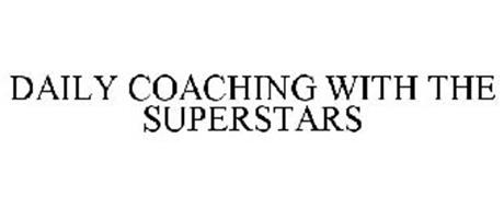 DAILY COACHING WITH THE SUPERSTARS