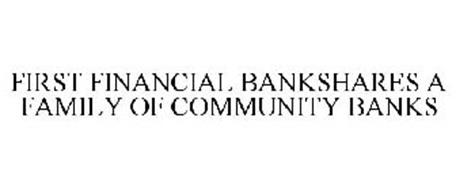 FIRST FINANCIAL BANKSHARES A FAMILY OF COMMUNITY BANKS
