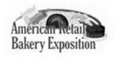 AMERICAN RETAIL BAKERY EXPOSITION
