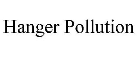 HANGER POLLUTION