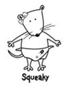SQUEAKY