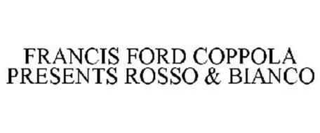 FRANCIS FORD COPPOLA PRESENTS ROSSO & BIANCO