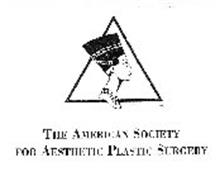 THE AMERICAN SOCIETY FOR AESTHETIC PLASTIC SURGERY