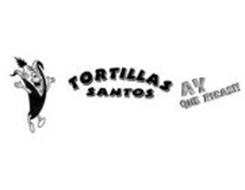 TORTILLAS SANTOS AY QUE RICAS!!