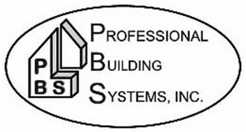 PBS PROFESSIONAL BUILDING SYSTEMS, INC.