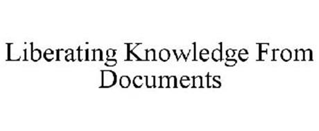 LIBERATING KNOWLEDGE FROM DOCUMENTS