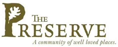 THE PRESERVE: A COMMUNITY OF WELL LOVEDPLACES.