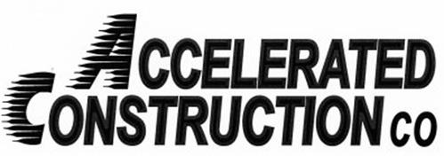 ACCELERATED CONSTRUCTION CO