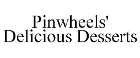 PINWHEELS' DELICIOUS DESSERTS