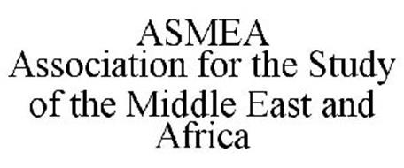 ASMEA ASSOCIATION FOR THE STUDY OF THE MIDDLE EAST AND AFRICA