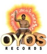 OYOS RECORDS
