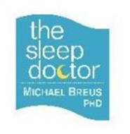 THE SLEEP DOCTOR MICHAEL BREUS PHD