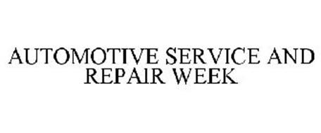 AUTOMOTIVE SERVICE AND REPAIR WEEK