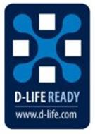 X D-LIFE READY WWW.D-LIFE.COM