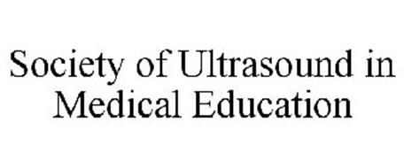SOCIETY OF ULTRASOUND IN MEDICAL EDUCATION