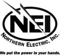 NEI NORTHERN ELECTRIC, INC. WE PUT THE POWER IN YOUR HANDS.