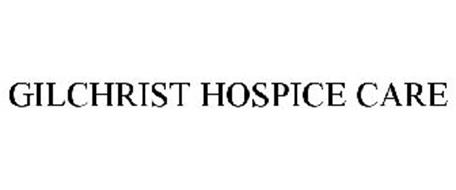 GILCHRIST HOSPICE CARE
