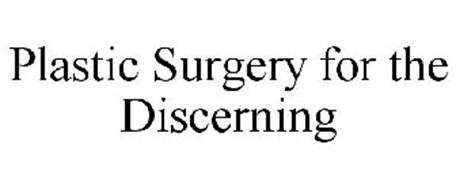 PLASTIC SURGERY FOR THE DISCERNING