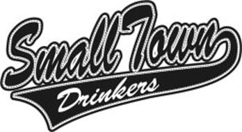 SMALL TOWN DRINKERS