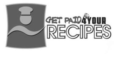 GET PAID 4 YOUR RECIPES
