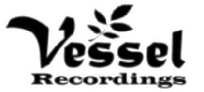 VESSEL RECORDINGS