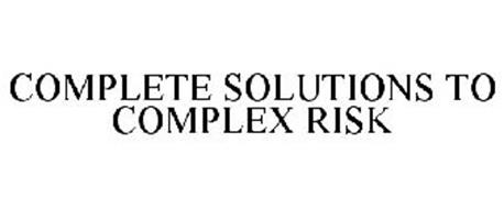 COMPLETE SOLUTIONS TO COMPLEX RISK