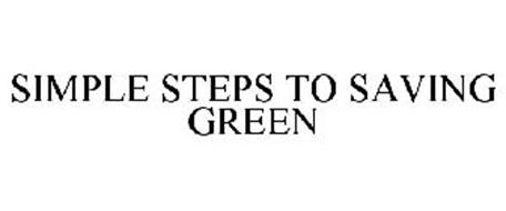 SIMPLE STEPS TO SAVING GREEN