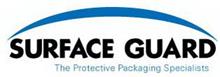 SURFACE GUARD THE PROTECTIVE PACKAGING SPECIALISTS