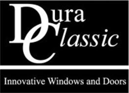 DURA CLASSIC INNOVATIVE WINDOWS AND DOORS