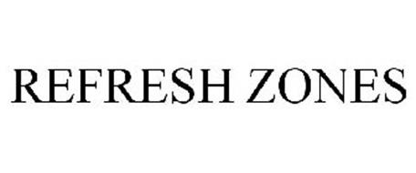 REFRESH ZONES