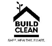 BUILD CLEAN SAFE. HEALTHY. SMART.
