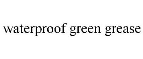 WATERPROOF GREEN GREASE