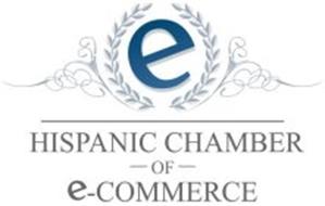 E HISPANIC CHAMBER OF E-COMMERCE