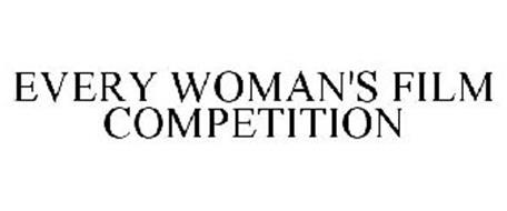 EVERY WOMAN'S FILM COMPETITION