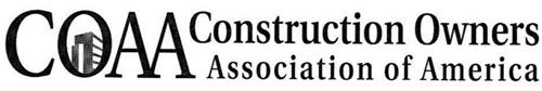 COAA CONSTRUCTION OWNERS ASSOCIATION OFAMERICA