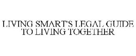 LIVING SMART'S LEGAL GUIDE TO LIVING TOGETHER