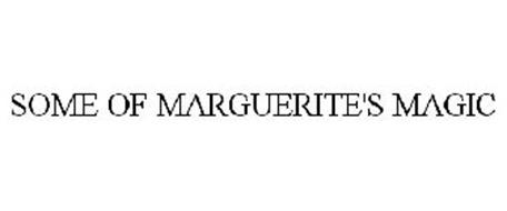 SOME OF MARGUERITE'S MAGIC
