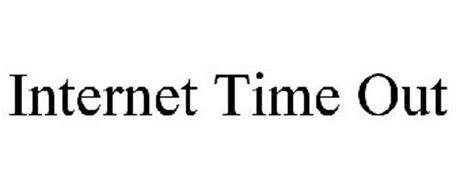 INTERNET TIME OUT