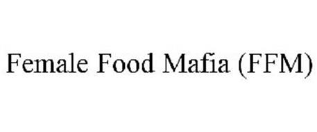 FEMALE FOOD MAFIA (FFM)