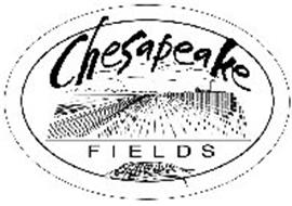 CHESAPEAKE FIELDS