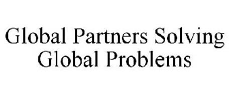 GLOBAL PARTNERS SOLVING GLOBAL PROBLEMS