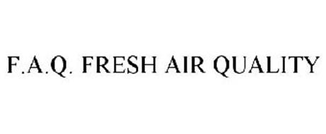 F.A.Q. FRESH AIR QUALITY